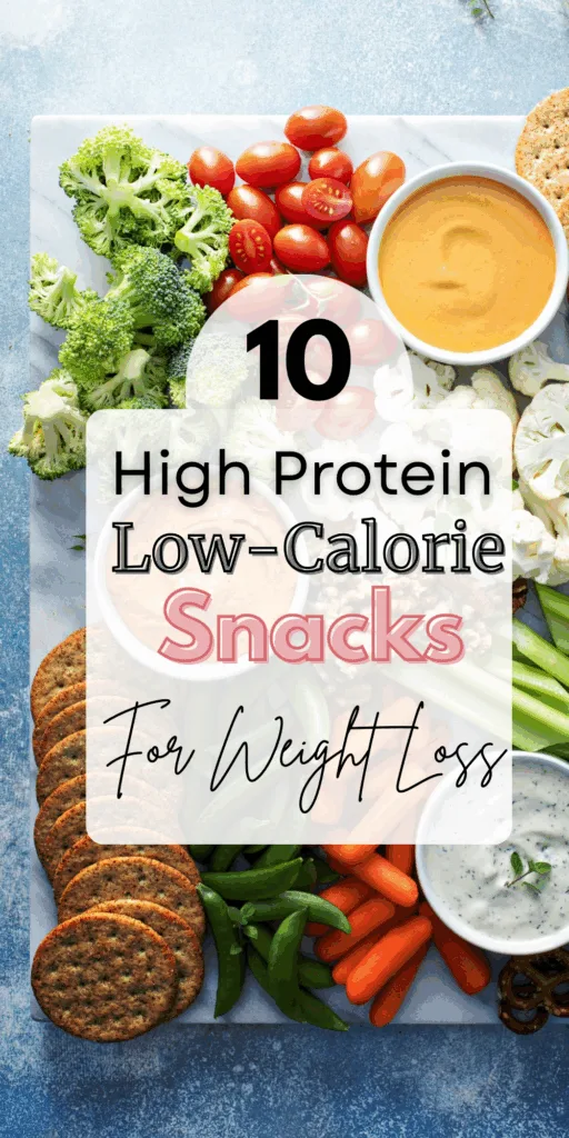 5 Delicous & Easy High-Protein Summer Snacks for Weight Loss 4 image with text saying 10 high protein low-calorie snacks for weight loss